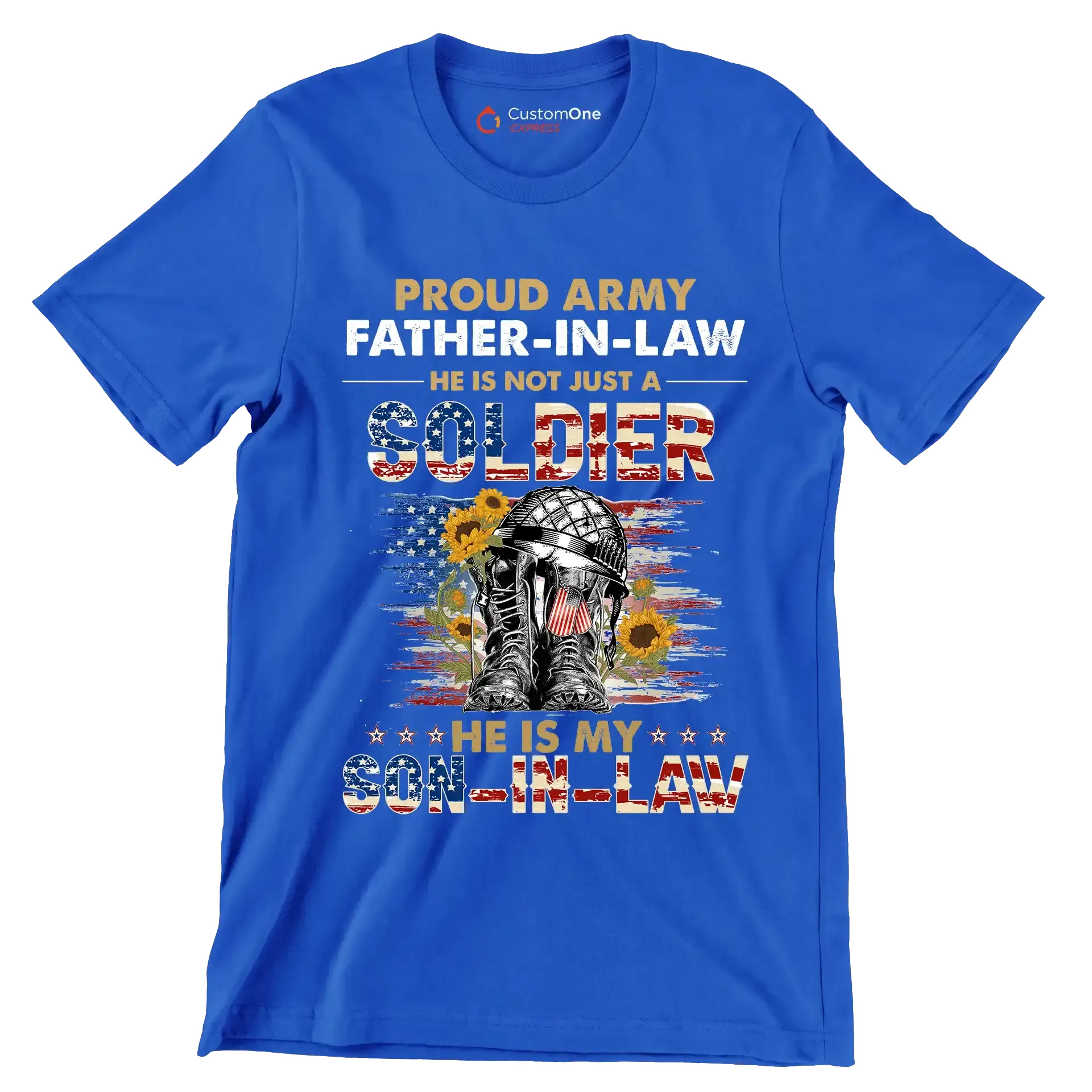 Proud army father-in-law he is not just a soldier he is my son-in-law - Father’s Day T-Shirt-Blue-S-Custom One Express
