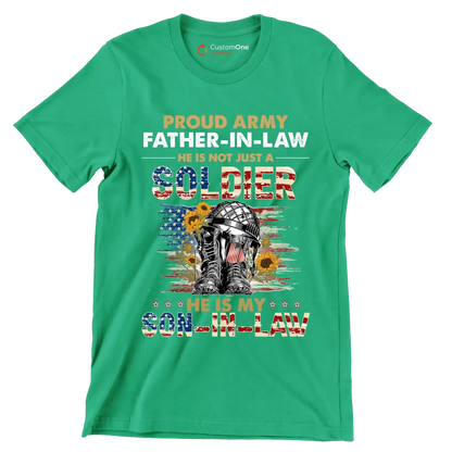 Proud army father-in-law he is not just a soldier he is my son-in-law - Father’s Day T-Shirt-Green-S-Custom One Express