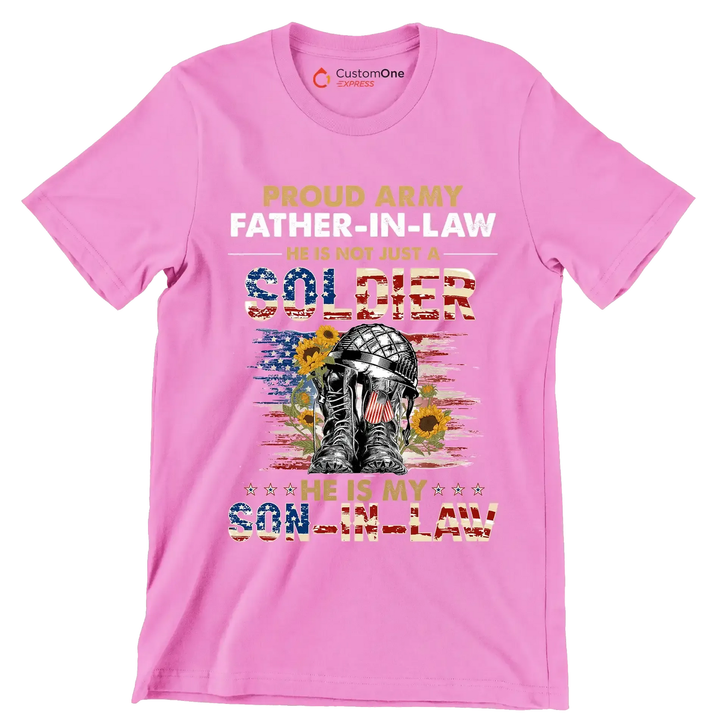 Proud army father-in-law he is not just a soldier he is my son-in-law - Father’s Day T-Shirt-Pink-S-Custom One Express