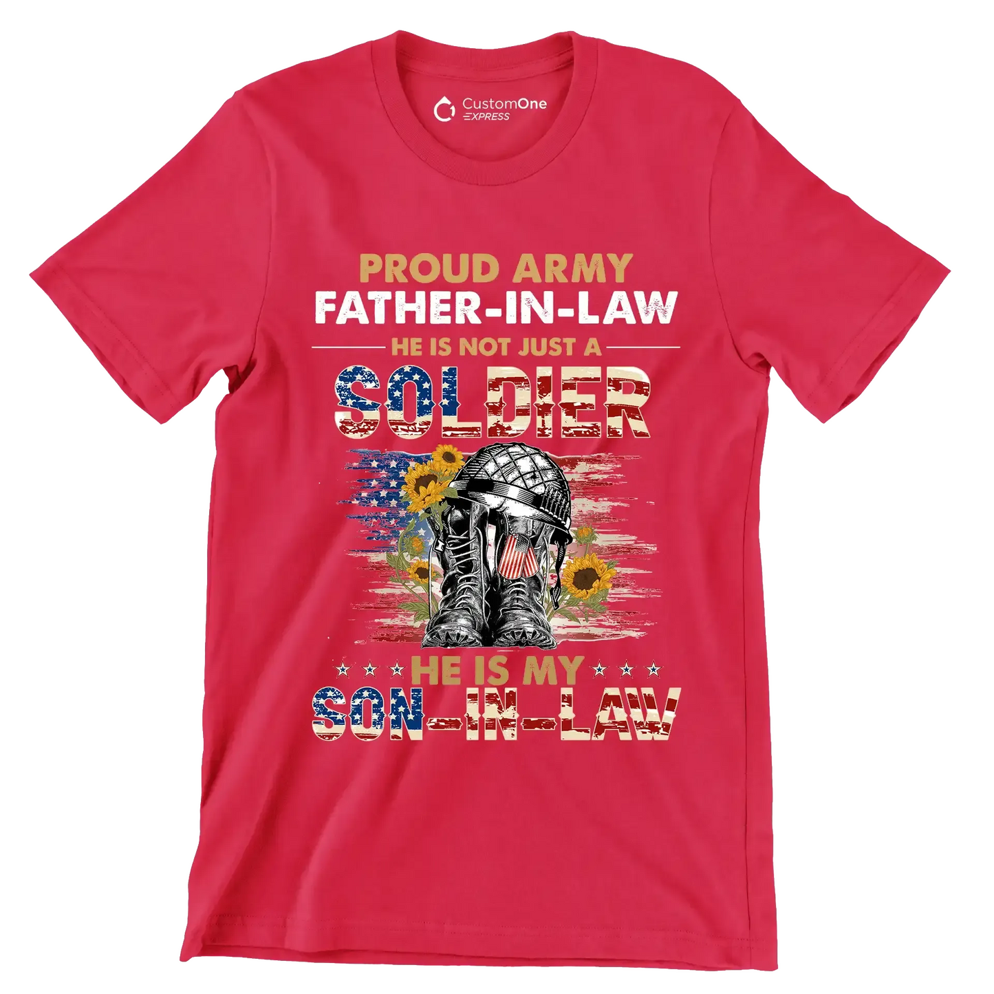 Proud army father-in-law he is not just a soldier he is my son-in-law - Father’s Day T-Shirt-Red-S-Custom One Express