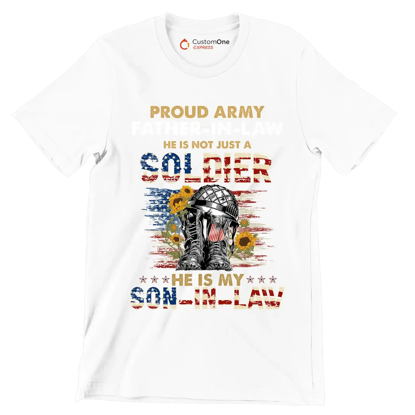 Proud army father-in-law he is not just a soldier he is my son-in-law - Father’s Day T-Shirt-White-S-Custom One Express