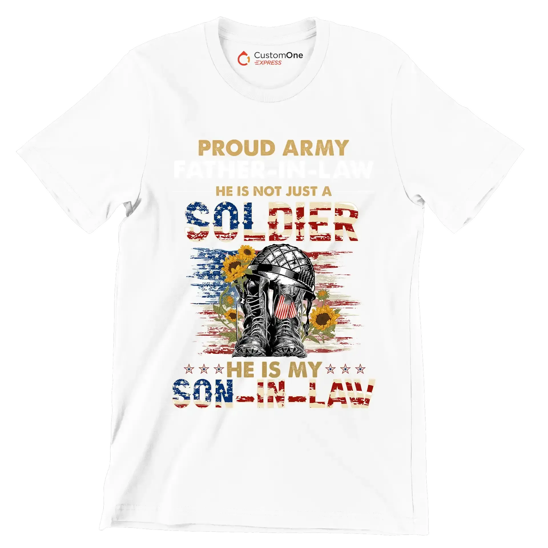 Proud army father-in-law he is not just a soldier he is my son-in-law - Father’s Day T-Shirt-White-S-Custom One Express