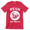 Pugs not drugs - Dog Themed T-Shirt-Red-S-Custom One Express