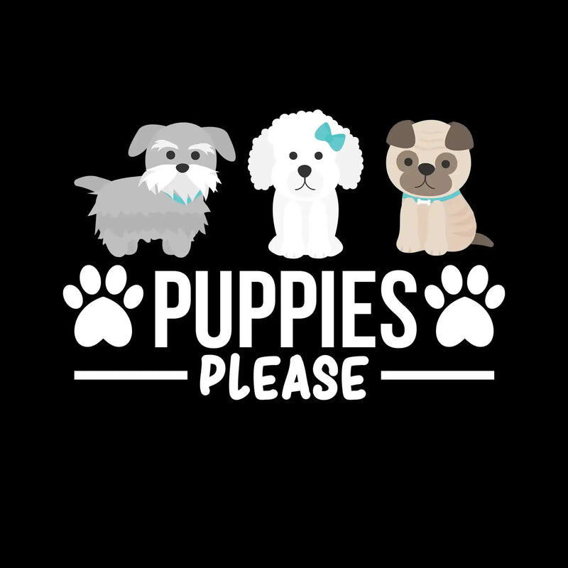 Puppies please - Dog Themed T-Shirt