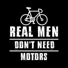 REAL MEN DON'T NEED MOTORS - Bicycle Themed T-Shirt-Black-S-Custom One Express