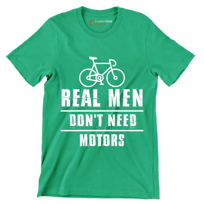 REAL MEN DON'T NEED MOTORS - Bicycle Themed T-Shirt-Green-S-Custom One Express