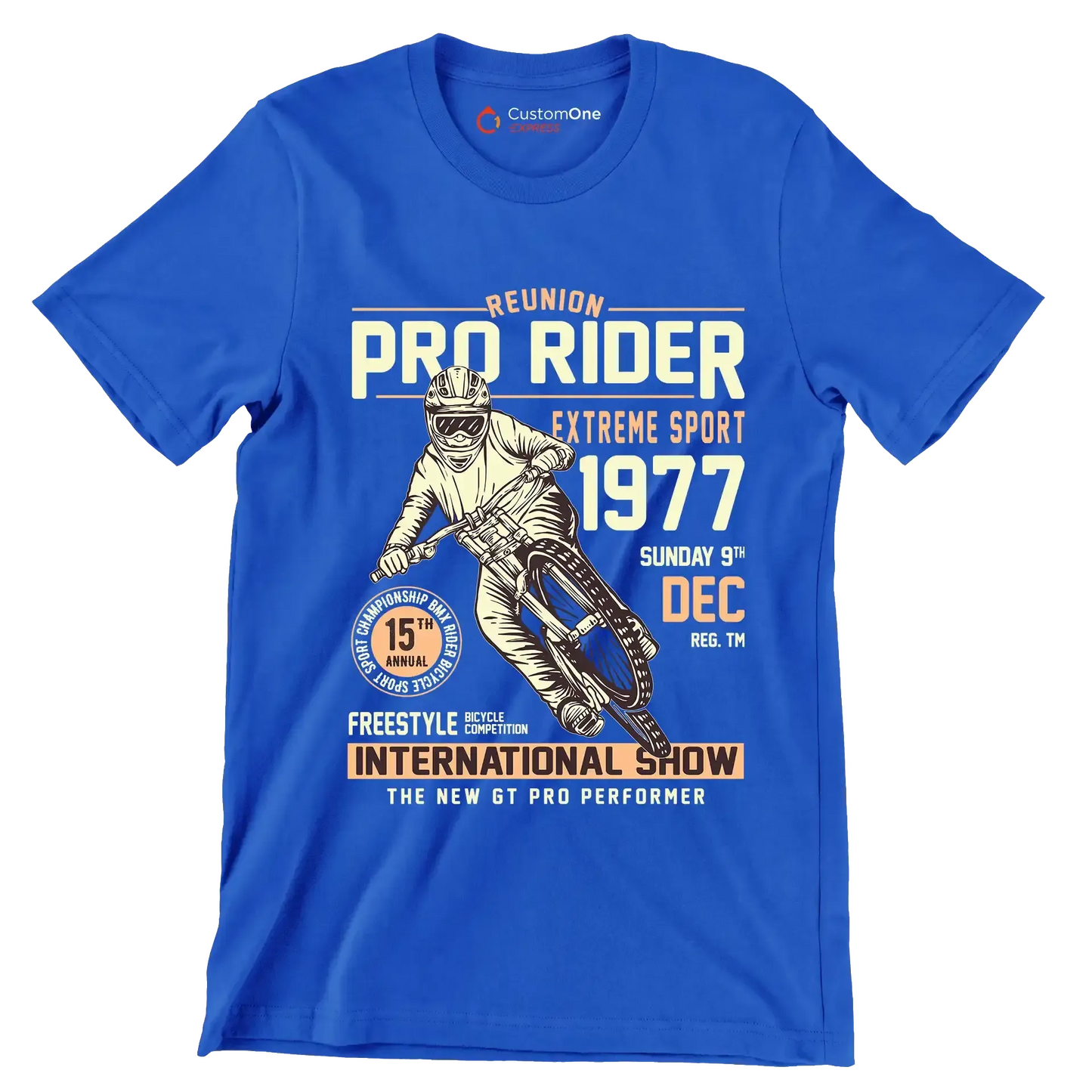 REUNION PRO RIDER EXTREME SPORT 1977 SUNDAY 9TH DEC REG. TM 15TH ANNUAL BICYCLE COMPETITION FREESTYLE INTERNATIONAL SHOW THE NEW GT PRO PERFORMER - Bicycle Themed T-Shirt-Blue-S-Custom One Express