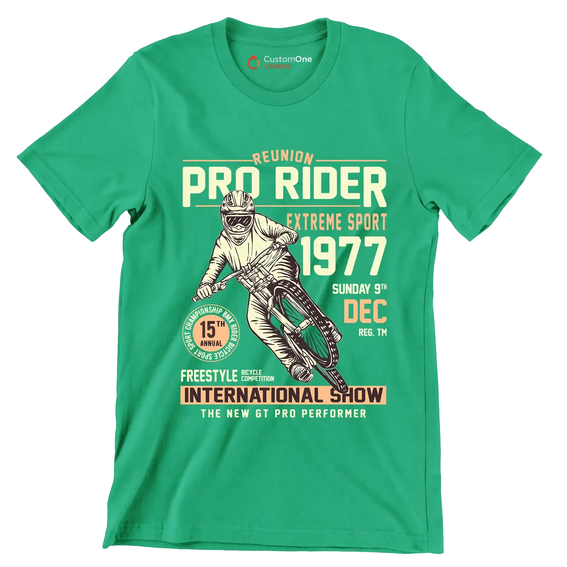 REUNION PRO RIDER EXTREME SPORT 1977 SUNDAY 9TH DEC REG. TM 15TH ANNUAL BICYCLE COMPETITION FREESTYLE INTERNATIONAL SHOW THE NEW GT PRO PERFORMER - Bicycle Themed T-Shirt-Green-S-Custom One Express