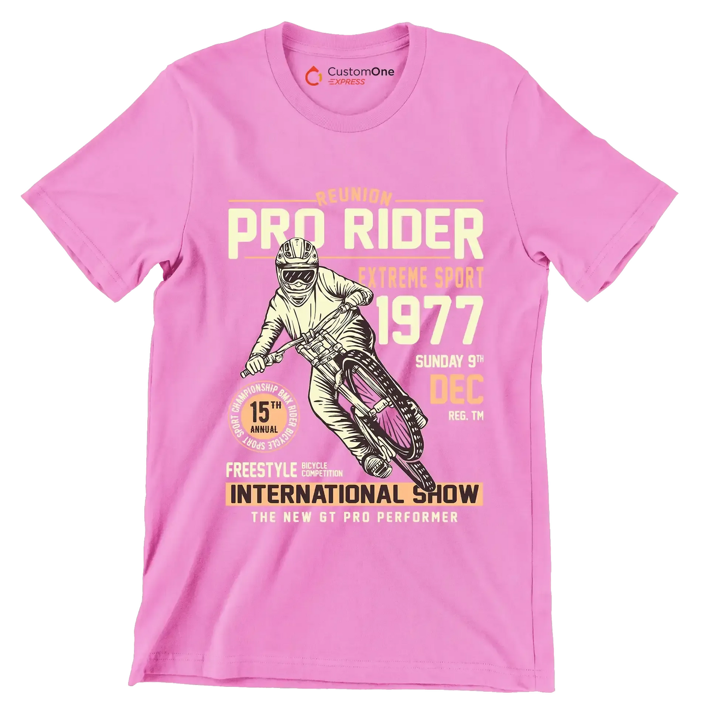 REUNION PRO RIDER EXTREME SPORT 1977 SUNDAY 9TH DEC REG. TM 15TH ANNUAL BICYCLE COMPETITION FREESTYLE INTERNATIONAL SHOW THE NEW GT PRO PERFORMER - Bicycle Themed T-Shirt-Pink-S-Custom One Express