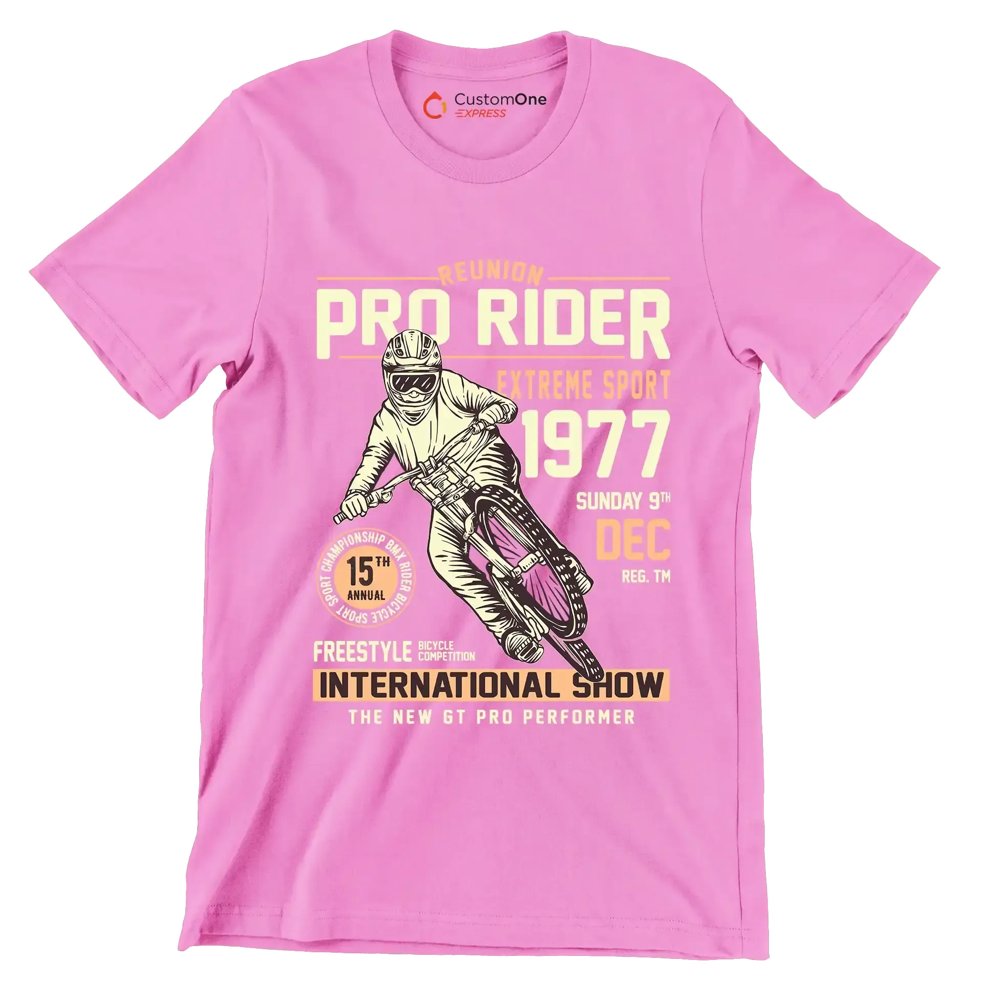 REUNION PRO RIDER EXTREME SPORT 1977 SUNDAY 9TH DEC REG. TM 15TH ANNUAL BICYCLE COMPETITION FREESTYLE INTERNATIONAL SHOW THE NEW GT PRO PERFORMER - Bicycle Themed T-Shirt-Pink-S-Custom One Express