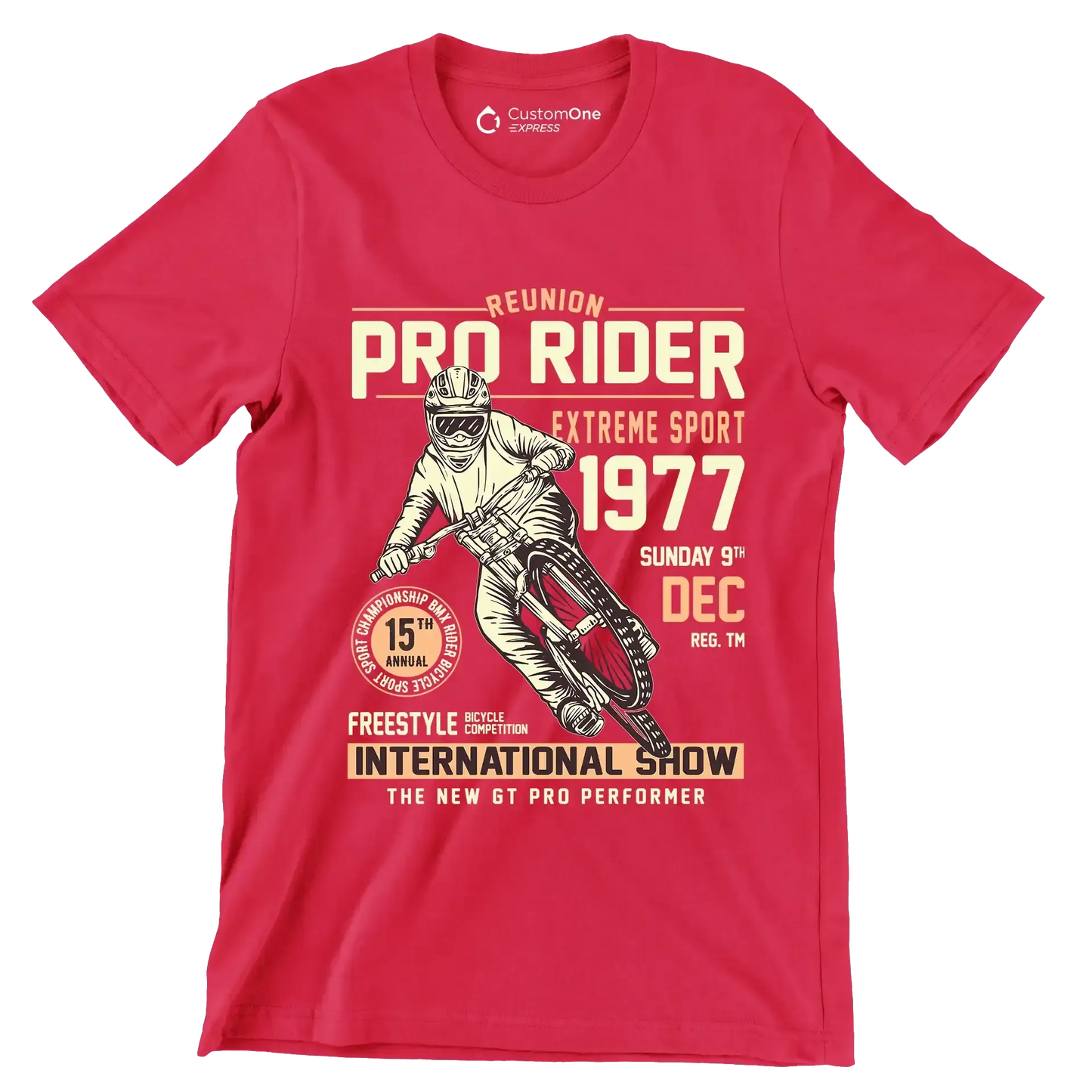 REUNION PRO RIDER EXTREME SPORT 1977 SUNDAY 9TH DEC REG. TM 15TH ANNUAL BICYCLE COMPETITION FREESTYLE INTERNATIONAL SHOW THE NEW GT PRO PERFORMER - Bicycle Themed T-Shirt-Red-S-Custom One Express
