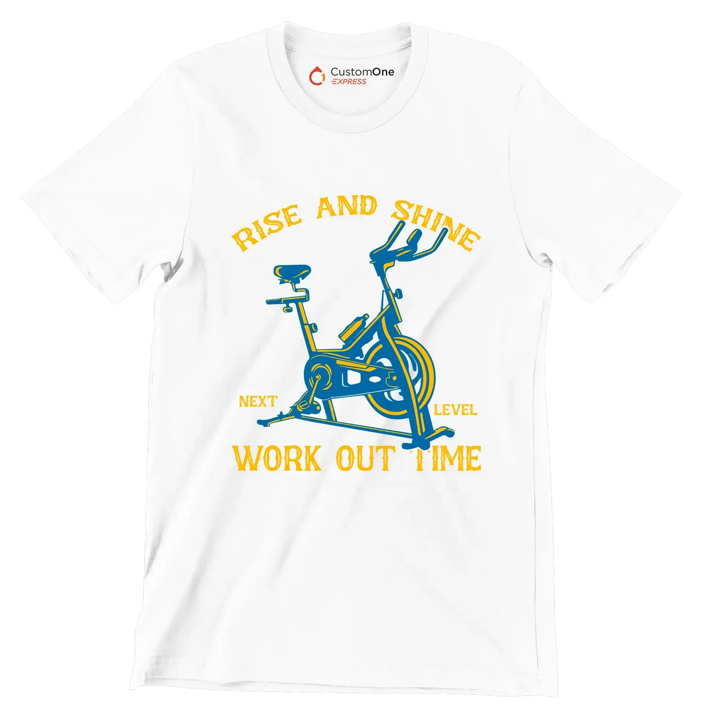 RISE AND SHINE BE HEALTH BE STRONG NEXT LEVEL WORK OUT TIME FITNESS MOTIVATION - Gym Themed T-Shirt-White-S-Custom One Express