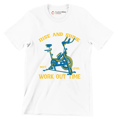 RISE AND SHINE BE HEALTH BE STRONG NEXT LEVEL WORK OUT TIME FITNESS MOTIVATION - Gym Themed T-Shirt-White-S-Custom One Express