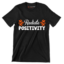 Radiate Positivity - Motivational Themed T-Shirt-Black-S-Custom One Express