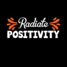 Radiate Positivity - Motivational Themed T-Shirt-Black-S-Custom One Express