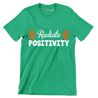 Radiate Positivity - Motivational Themed T-Shirt-Green-S-Custom One Express