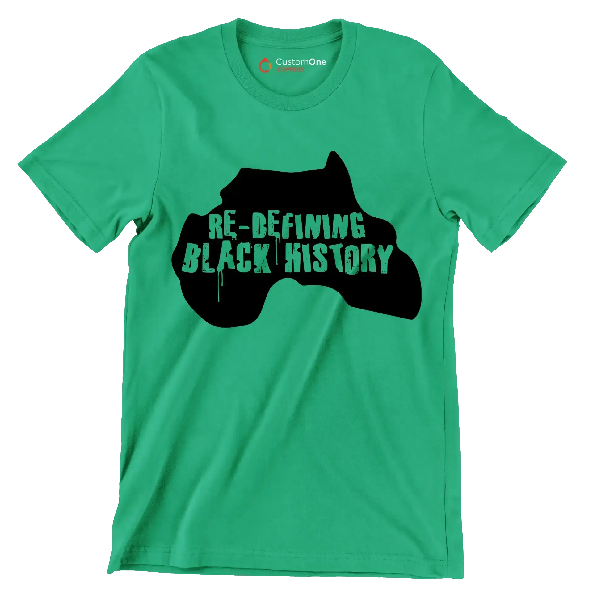 Re-defining black history - Martin Luther King T-Shirt-Green-S-Custom One Express