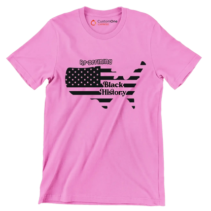 Re defining black history - Martin Luther King T-Shirt-Pink-S-Custom One Express