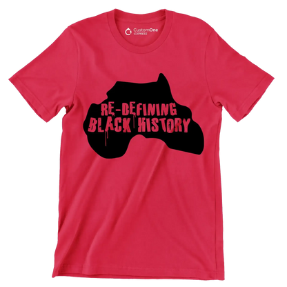 Re-defining black history - Martin Luther King T-Shirt-Red-S-Custom One Express