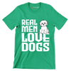 Real men love dogs - Dog Themed T-Shirt-Green-S-Custom One Express