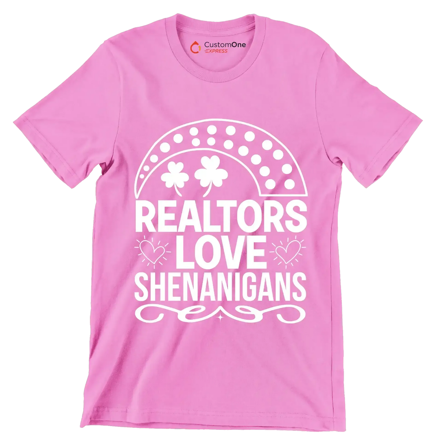 Realtors love shenanigans - St. Patrick's Day T-Shirt-Pink-S-Custom One Express
