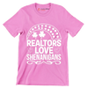 Realtors love shenanigans - St. Patrick's Day T-Shirt-Pink-S-Custom One Express