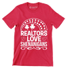 Realtors love shenanigans - St. Patrick's Day T-Shirt-Red-S-Custom One Express