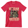 VETERAN DON'T THANK ME, THANK MY BROTHERS WHO NEVER CAME BACK - Veterans Themed T-Shirt