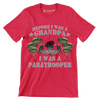 Before I Was A Grandpa I Was A Paratrooper - Veterans Themed T-Shirt