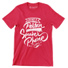 I'm not a person you can put on speaker phone - Sarcasm Themed T-Shirt