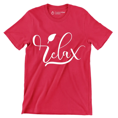 Relax - Sarcasm Themed T-Shirt-Red-S-Custom One Express