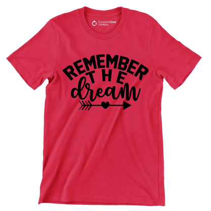 Remember the dream - Martin Luther King T-Shirt-Red-S-Custom One Express