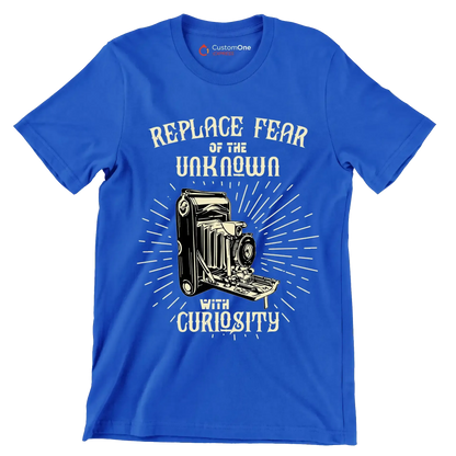 Replace Fear Of The Unknown With Curiosity - Motivational Themed T-Shirt-Blue-S-Custom One Express