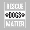 Rescue dogs matter - Dog Themed T-Shirt-Black-S-Custom One Express