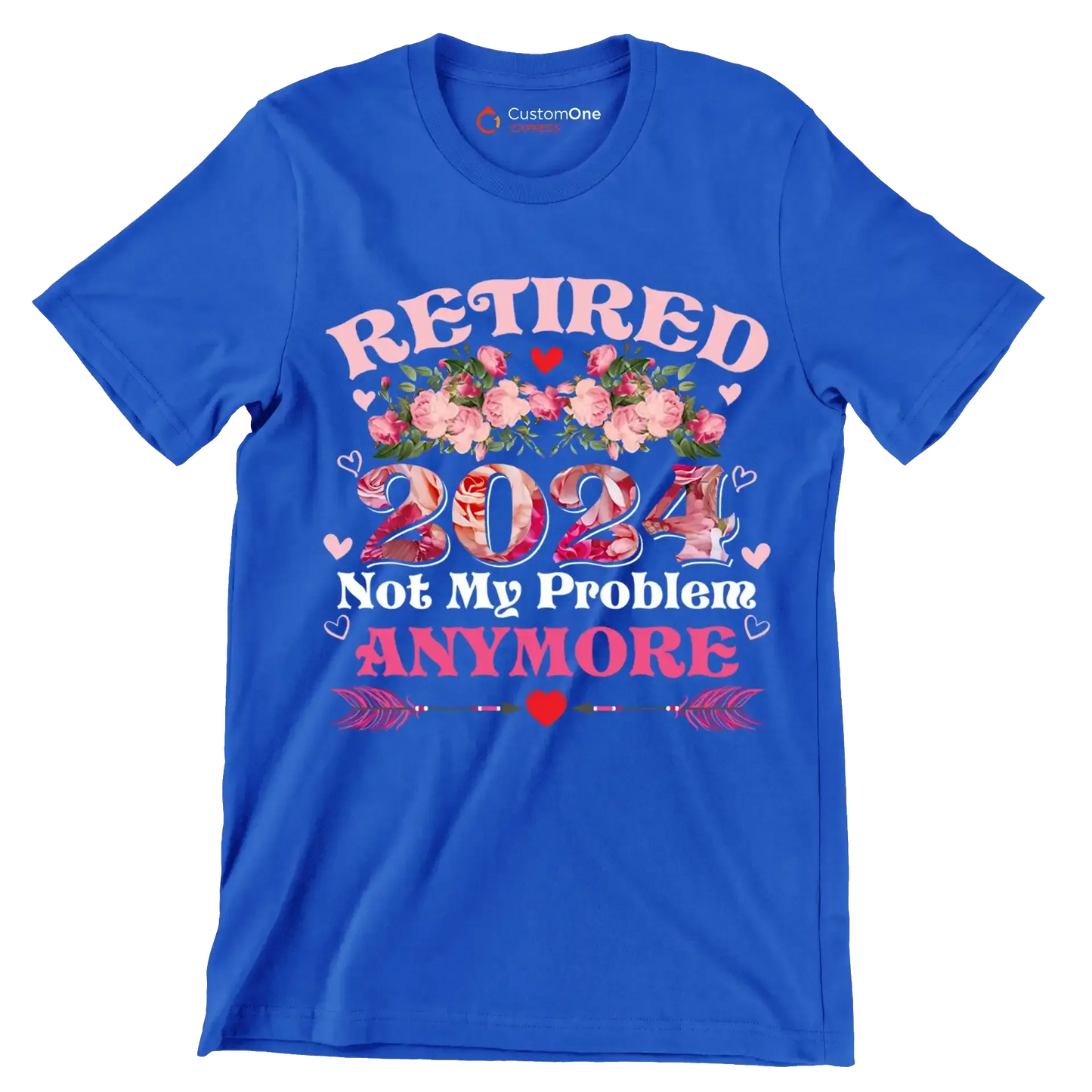 Retired 2024 not my problem anymore - Retirement Themed T-Shirt-Blue-S-Custom One Express