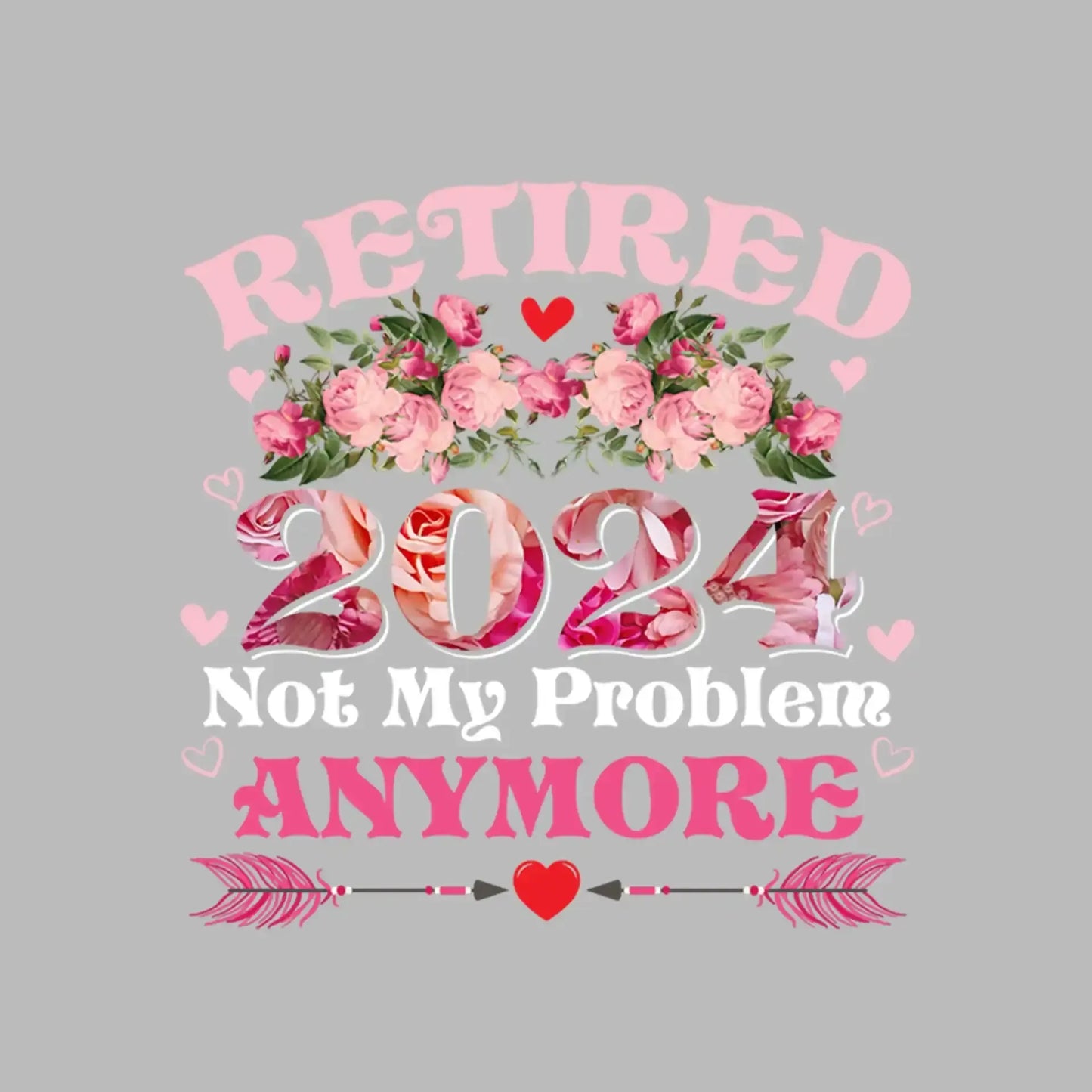 Retired 2024 not my problem anymore - Retirement Themed T-Shirt-Black-S-Custom One Express