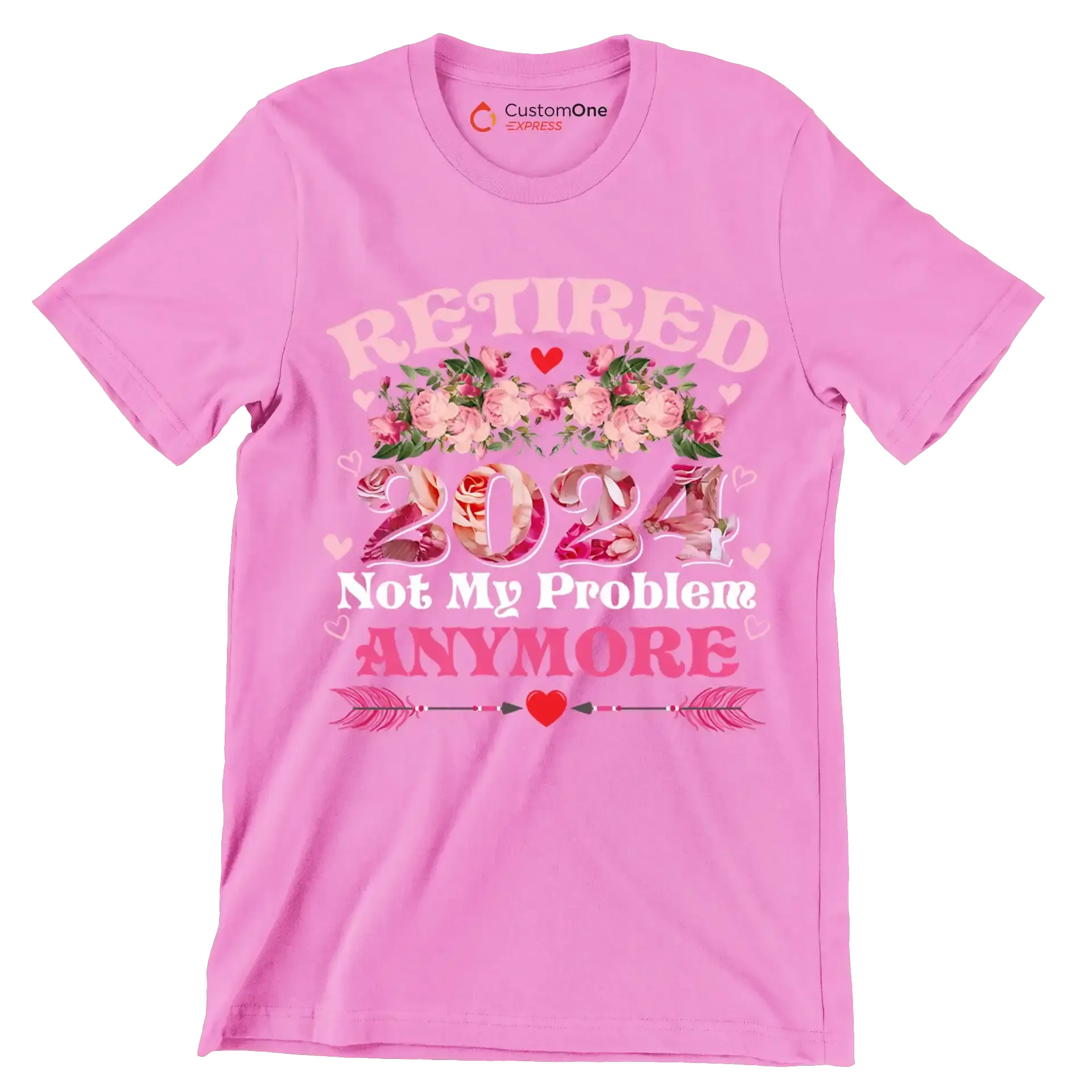 Retired 2024 not my problem anymore - Retirement Themed T-Shirt-Pink-S-Custom One Express