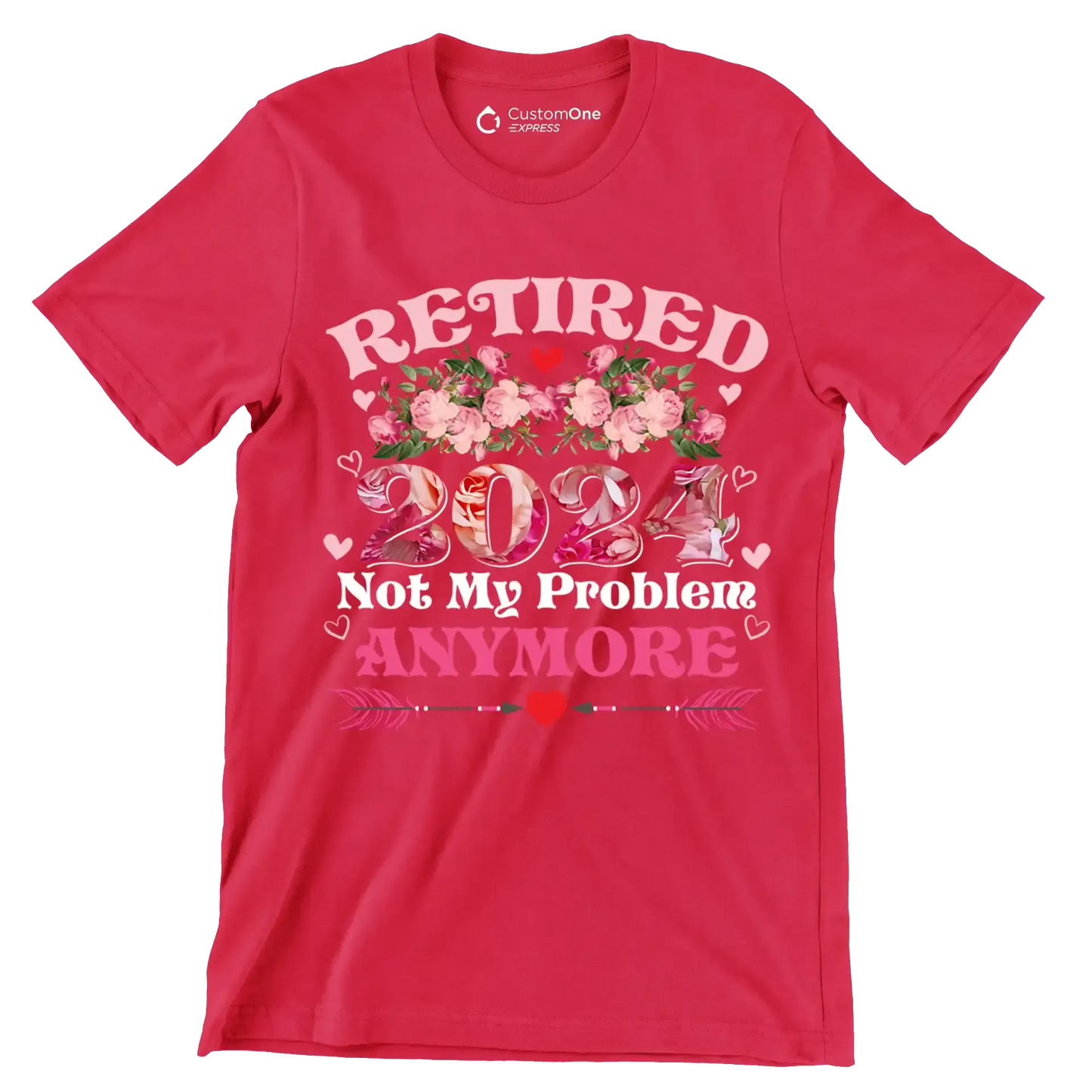Retired 2024 not my problem anymore - Retirement Themed T-Shirt-Red-S-Custom One Express