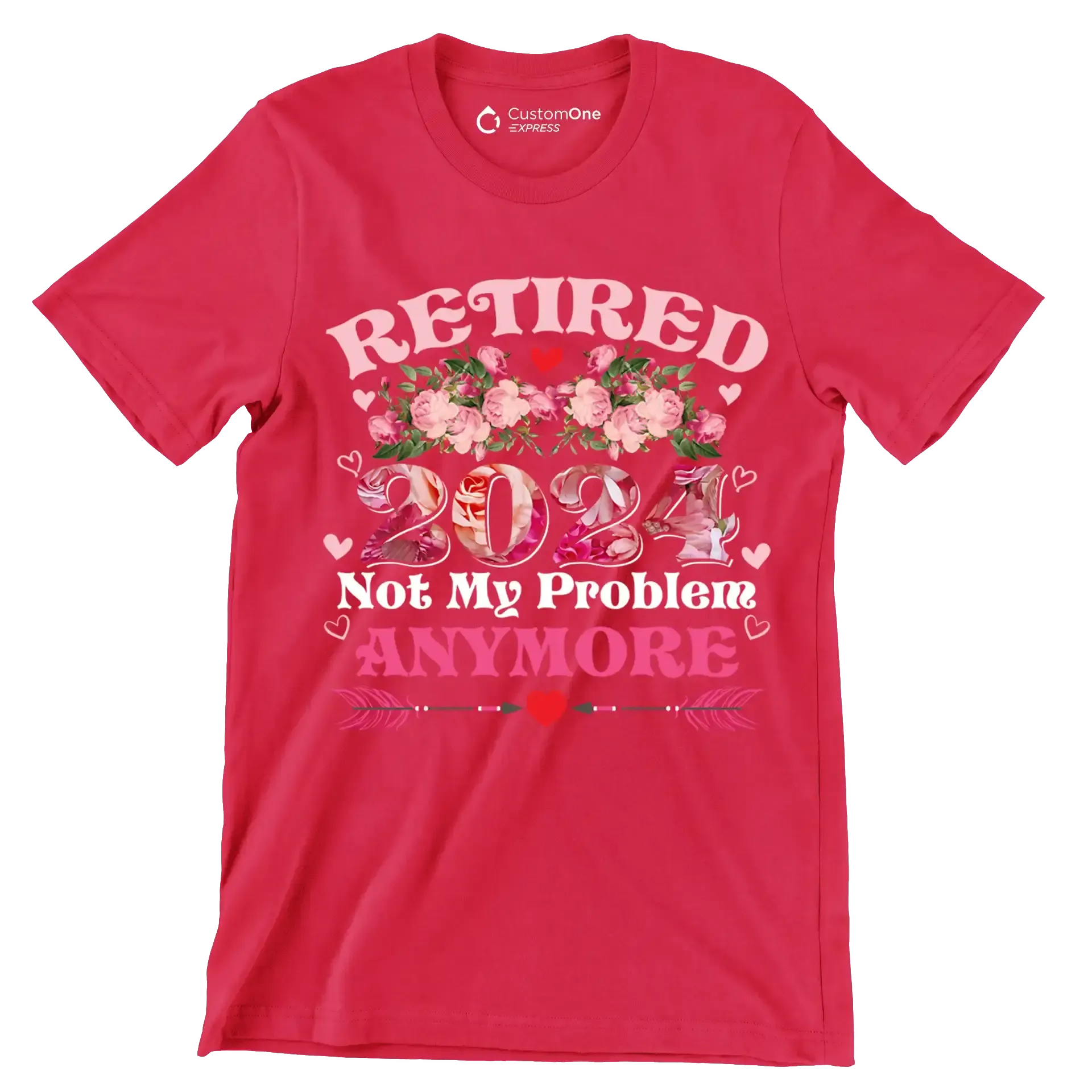 Retired 2024 not my problem anymore - Retirement Themed T-Shirt-Red-S-Custom One Express