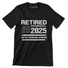 Retired 2025 not my problem anymore - Retirement Themed T-Shirt-Black-S-Custom One Express