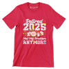 Retired 2025 not my problem anymore - Retirement Themed T-Shirt-Red-S-Custom One Express