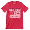 Retired 2025 not my problem anymore - Retirement Themed T-Shirt-Red-S-Custom One Express