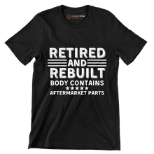 Retired and rebuilt body contains aftermarket parts - Retirement Themed T-Shirt-Black-S-Custom One Express