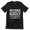 Retired and rebuilt body contains aftermarket parts - Retirement Themed T-Shirt-Black-S-Custom One Express