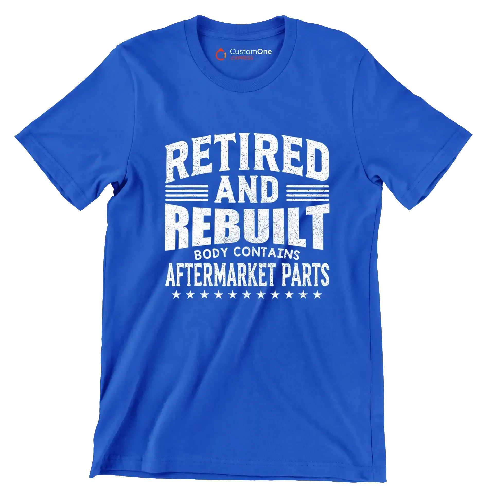 Retired and rebuilt body contains aftermarket parts - Retirement Themed T-Shirt-Blue-S-Custom One Express