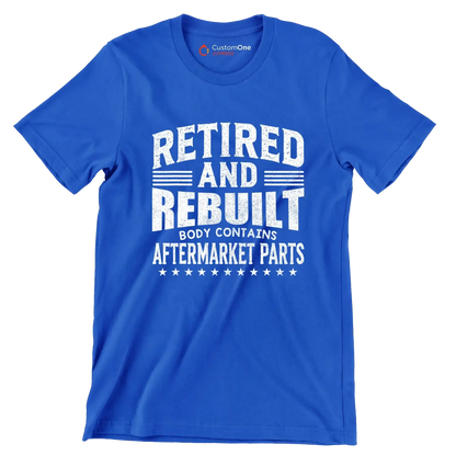 Retired and rebuilt body contains aftermarket parts - Retirement Themed T-Shirt-Blue-S-Custom One Express