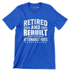 Retired and rebuilt body contains aftermarket parts - Retirement Themed T-Shirt-Blue-S-Custom One Express