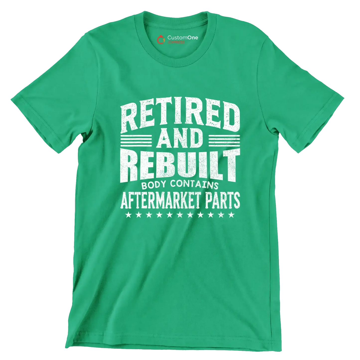Retired and rebuilt body contains aftermarket parts - Retirement Themed T-Shirt-Green-S-Custom One Express
