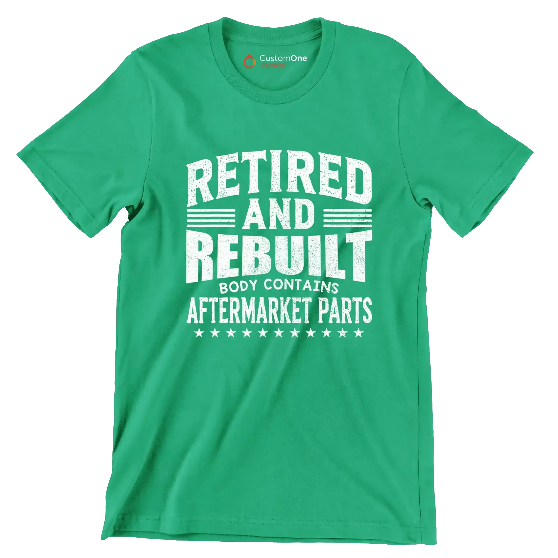Retired and rebuilt body contains aftermarket parts - Retirement Themed T-Shirt-Green-S-Custom One Express