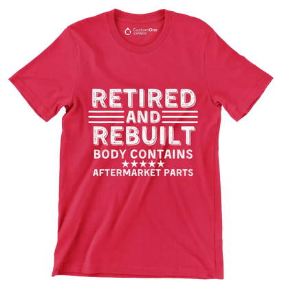 Retired and rebuilt body contains aftermarket parts - Retirement Themed T-Shirt-Red-S-Custom One Express